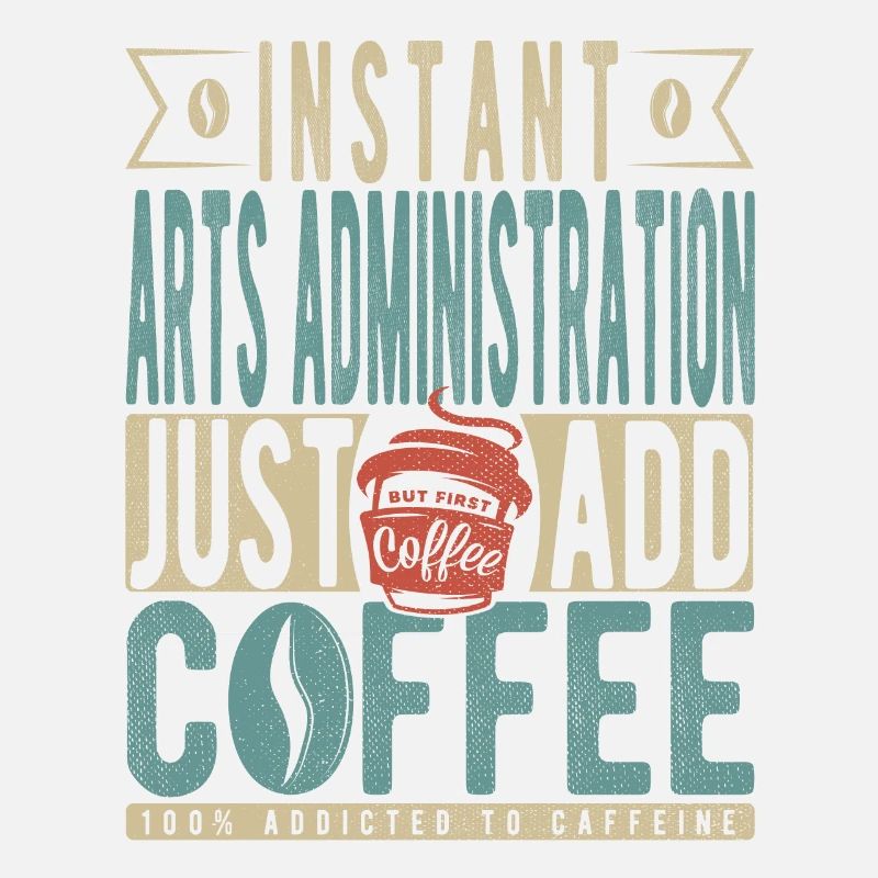 Administration des arts instantanés Il suffit d’ajouter du café