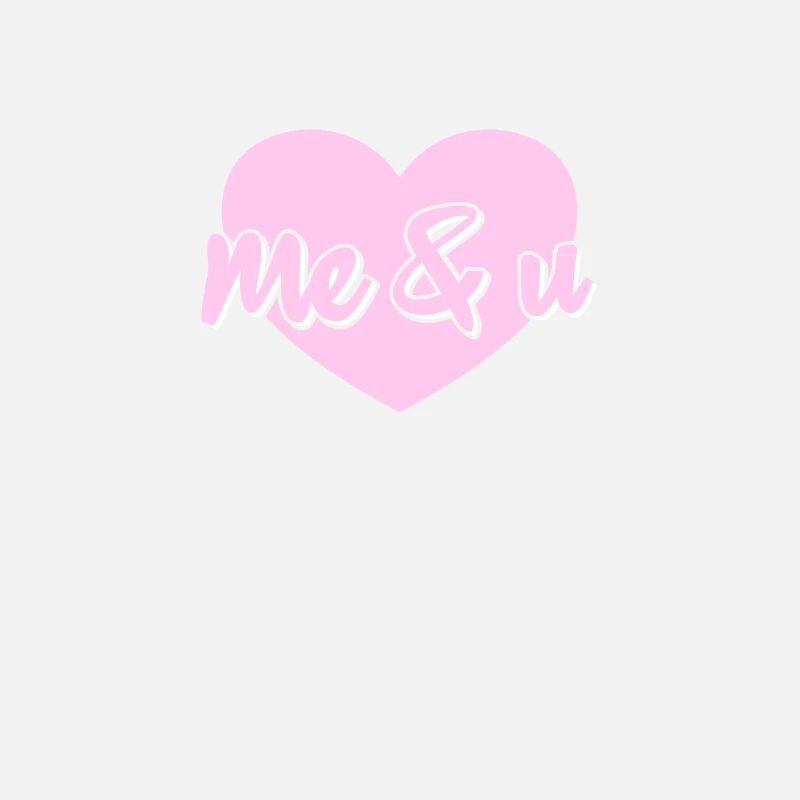 Me and U