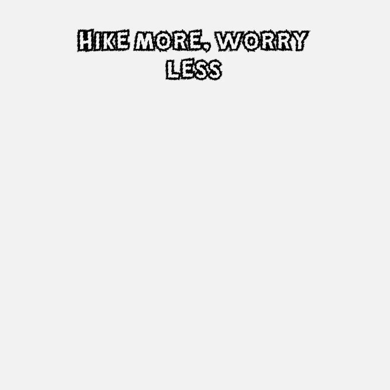 Wandern - Hike more, worry less