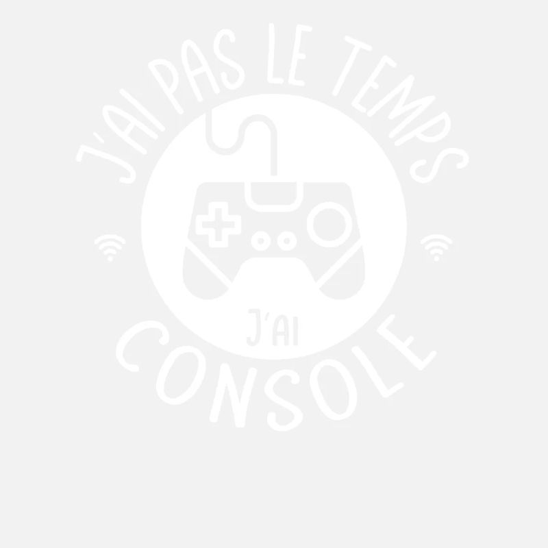 J'ai pas le temps j'ai Console