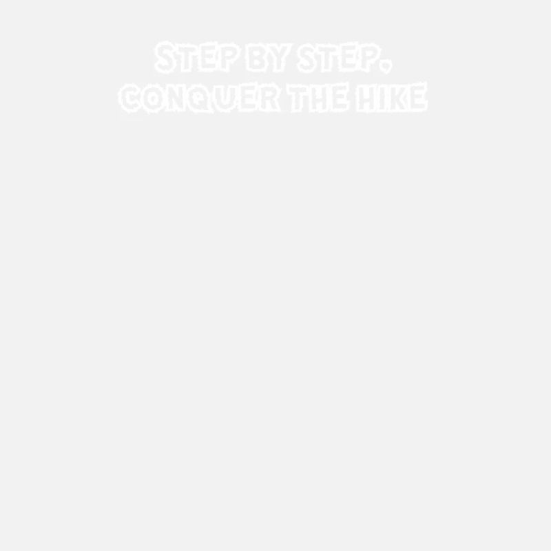 Wandern - Step by step, conquer the hike