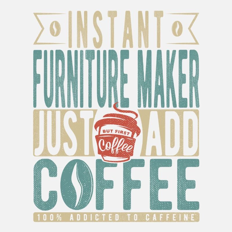 Fabricant de meubles instantané Il suffit d’ajouter du café