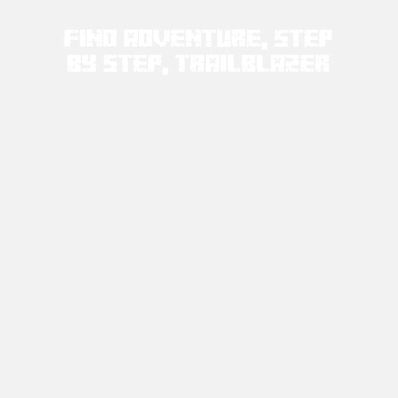 Hiking - Find adventure, step by step,