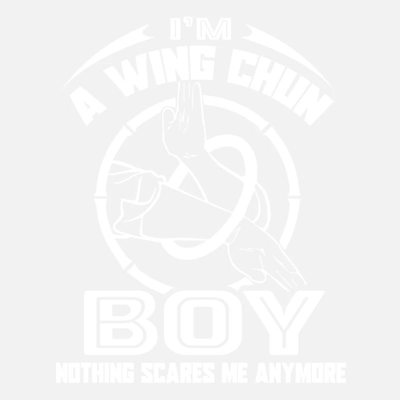 Wing Chun I'm a Wing Chun Boy