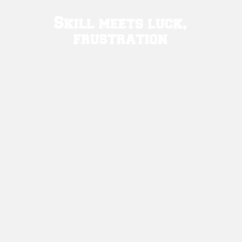Billard - Skill meets luck, frustration