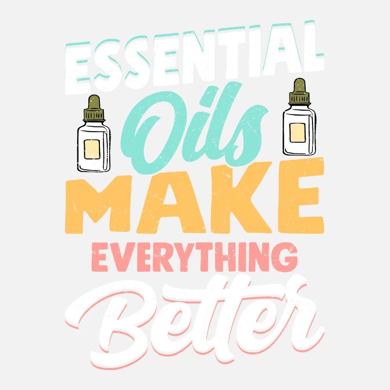 Essential Oils Make Everything Better Healing Natu