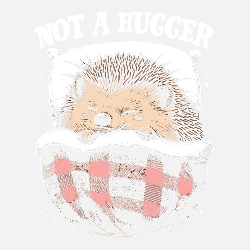 Not A Hugger