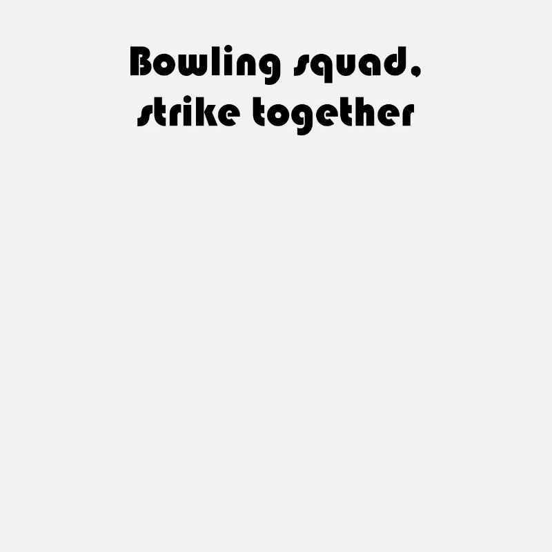 Bowling - Bowling squad, strike together