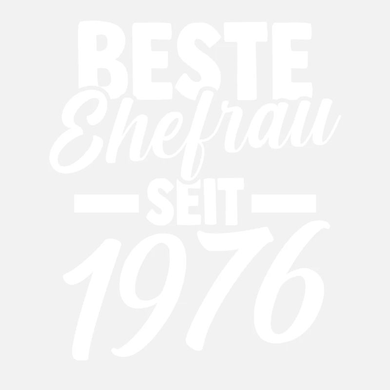 Valentinstag Beste Ehefrau Seit 1976