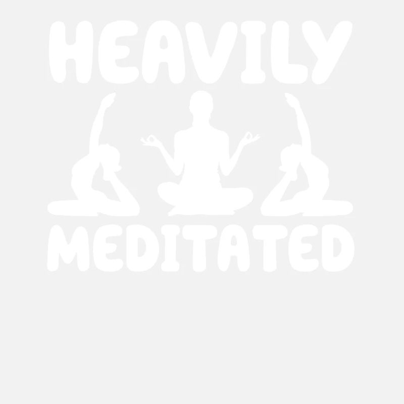 Heavily Meditated