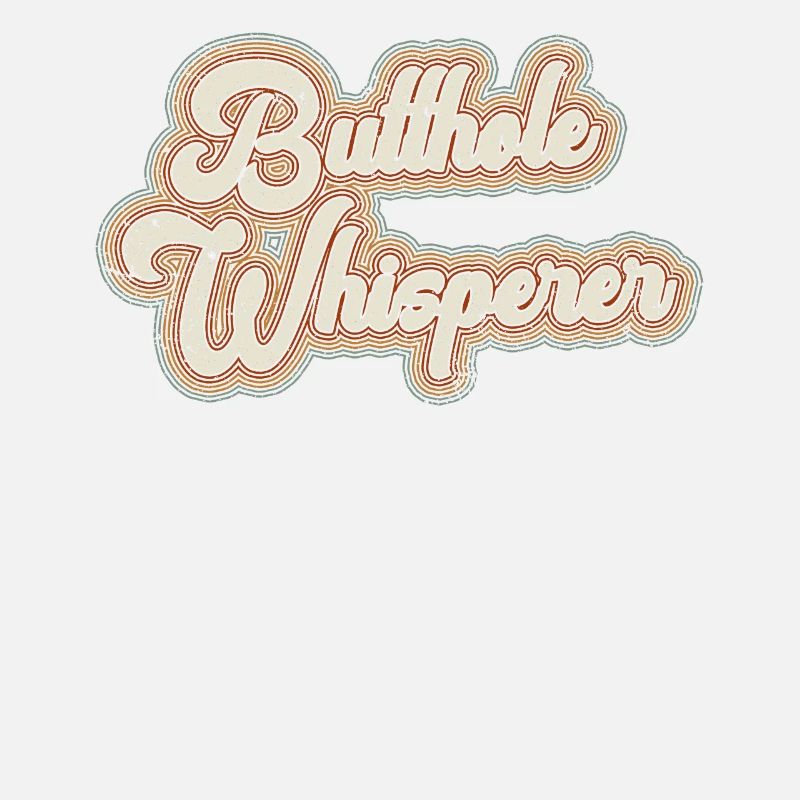 Butthole Whisperer