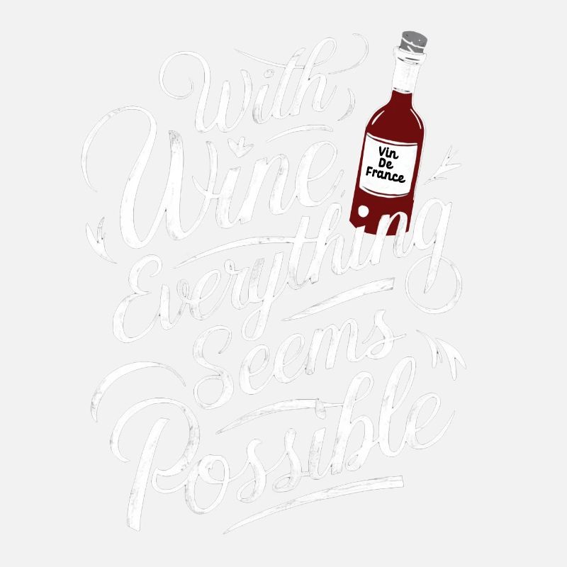 With wine everything is possible - humor