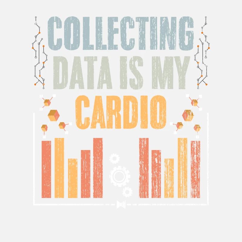 Collecting Data Is My Cardio Retro Data Science