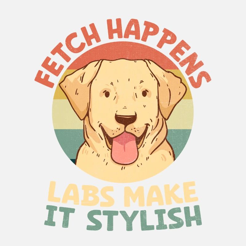 Fetch Happens Labs Make It Stylish Labrador Retrie