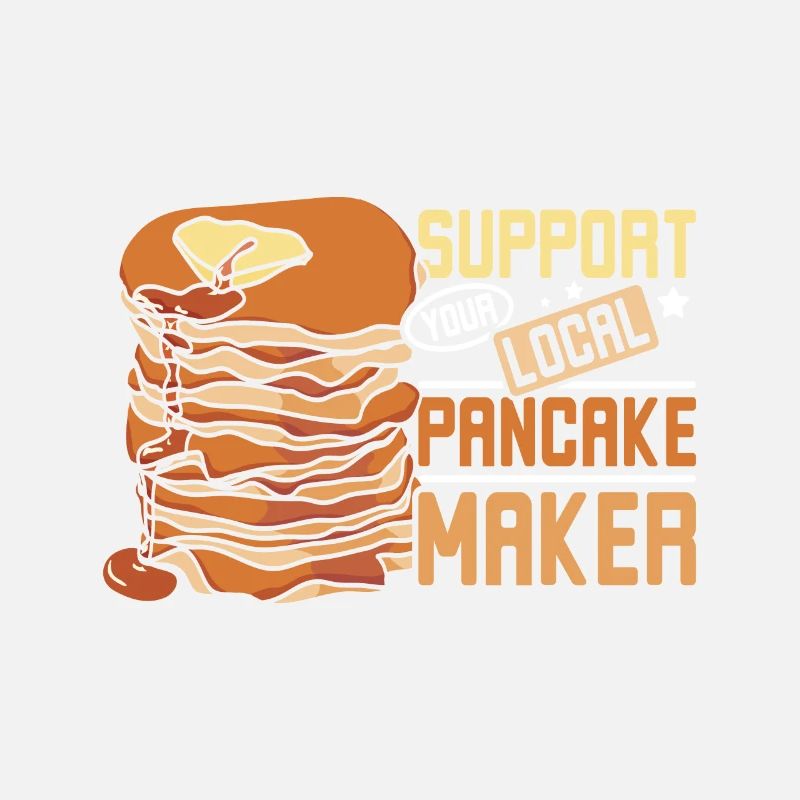 Support your local pancake maker