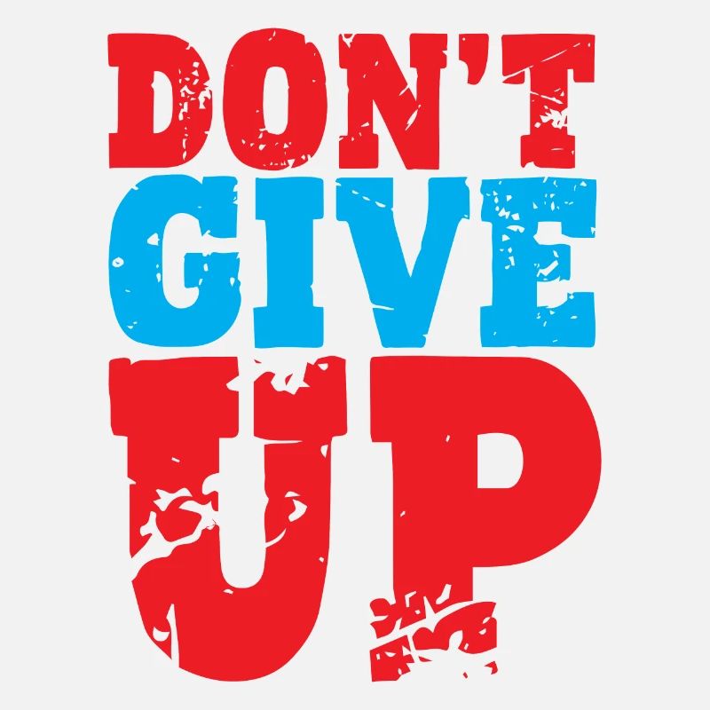 Don't Give Up