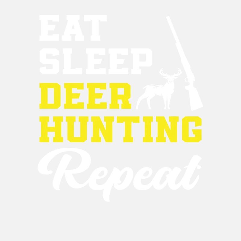 Eat Sleep Deer Hunt Repeat
