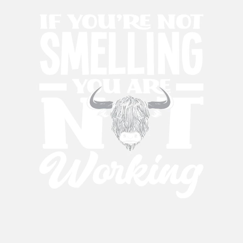 If you don't smell, you don't work