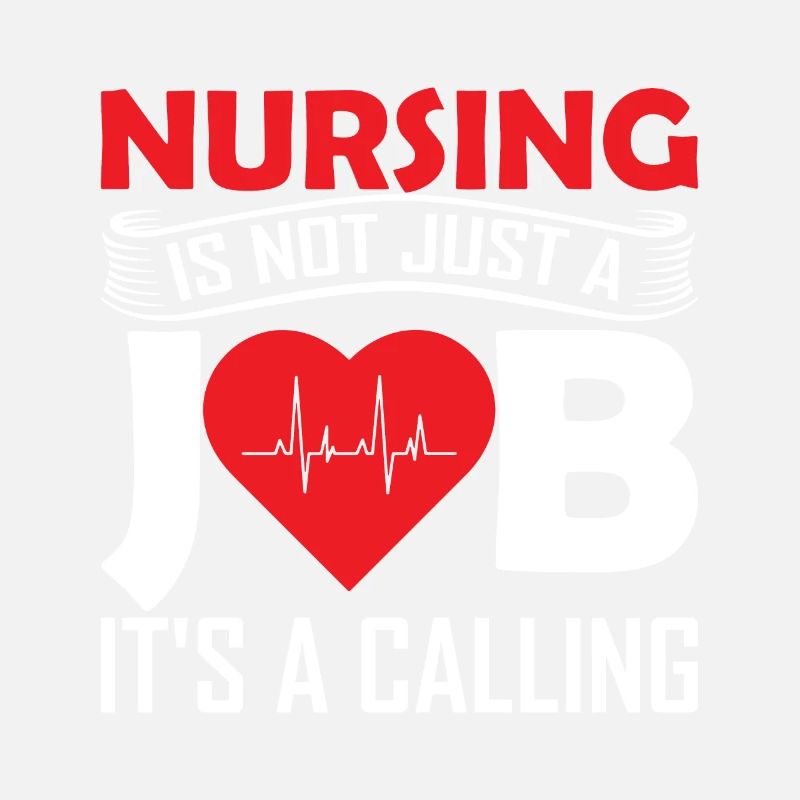 Nursing is not just a job, it's a calling.
