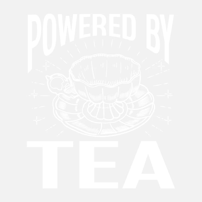 Tea Lover Tea Drinker Quotes Powered By Tea