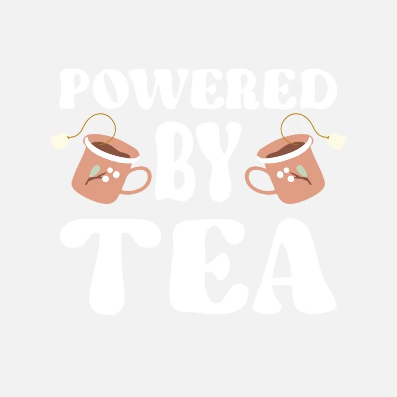 Tea Lover Tea Drinker Quotes Powered By Tea