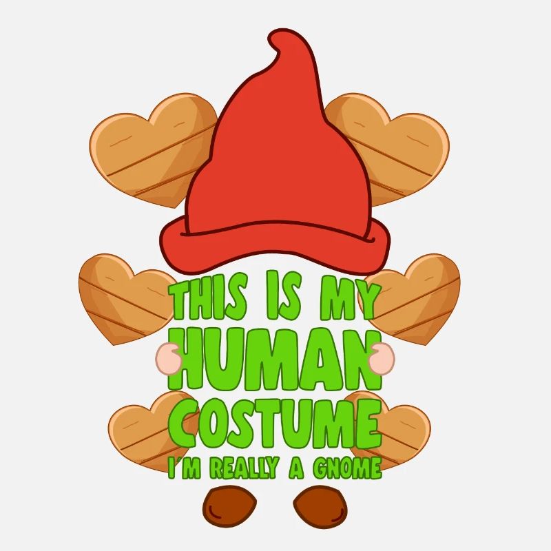 This Is My Human Costume I´m A Gnome Lover Gift