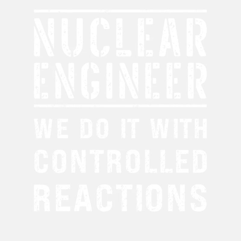 Funny Nuclear Engineer