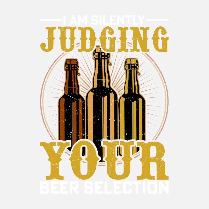 I Am Silently Judging Your Beer Selection Craft Be