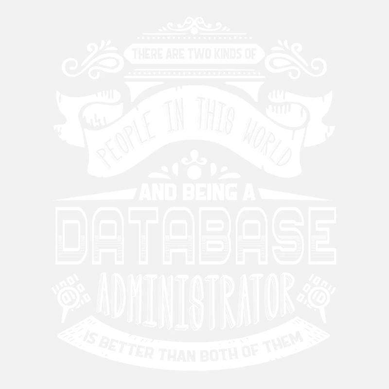 Being A Database Administrator