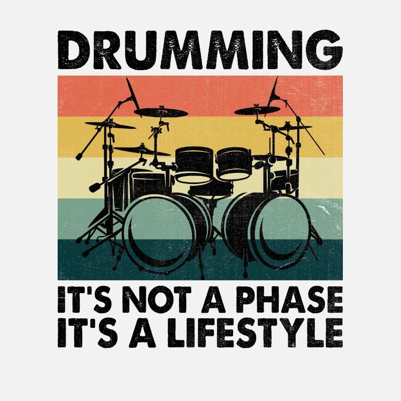 Drumming It's Not A Phase It's A Lifestyle Drum Dr
