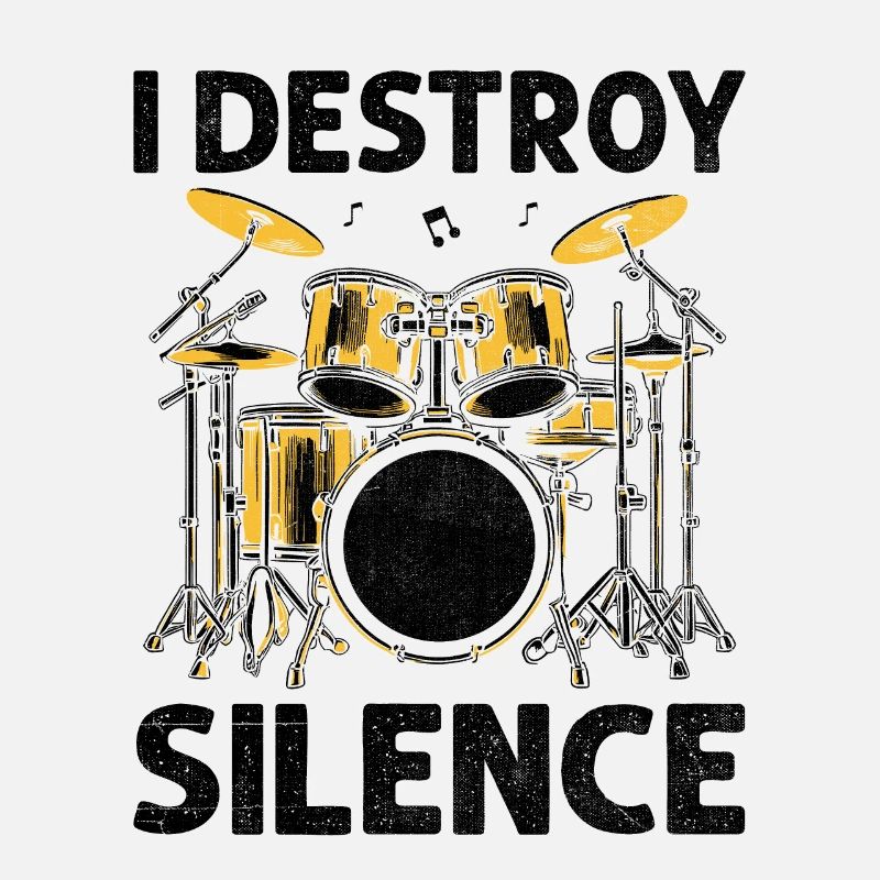 I Destroy Silence Drummer Drumming Drum Drummers