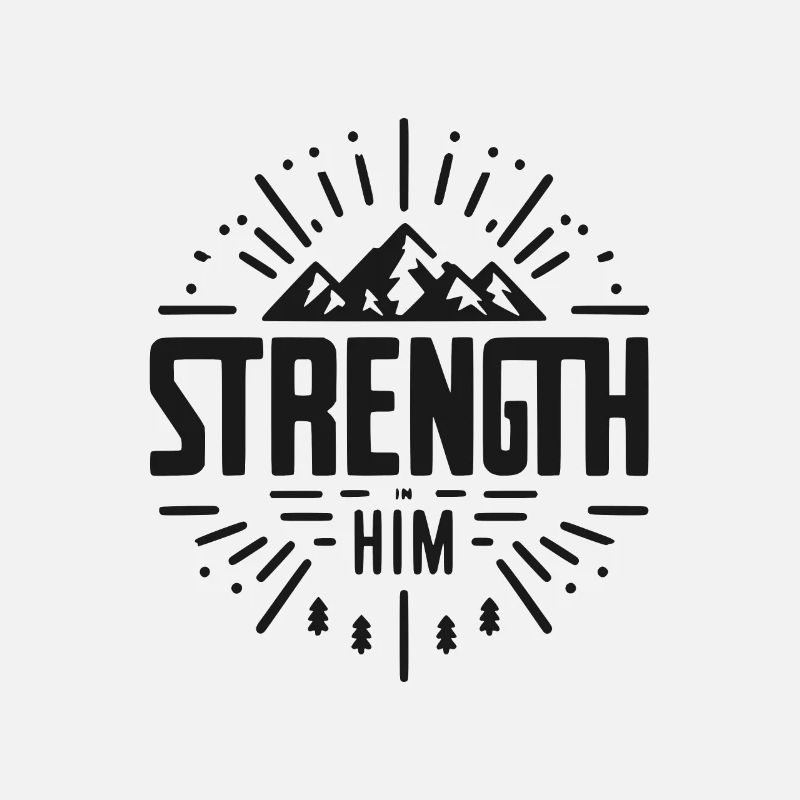 Strength in Him
