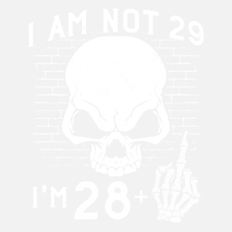Ich bin 28 plus Mittelfinger - 29. Geburtstag