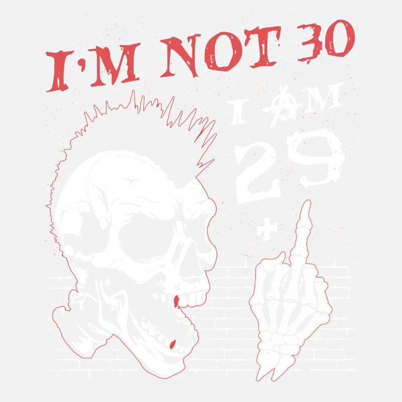 Ich bin 29 plus Mittelfinger - 30. Geburtstag