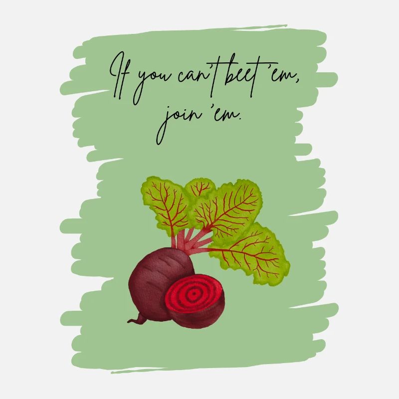 If You Can’t Beet ’Em, Join ’Em – Funny Veggie Art