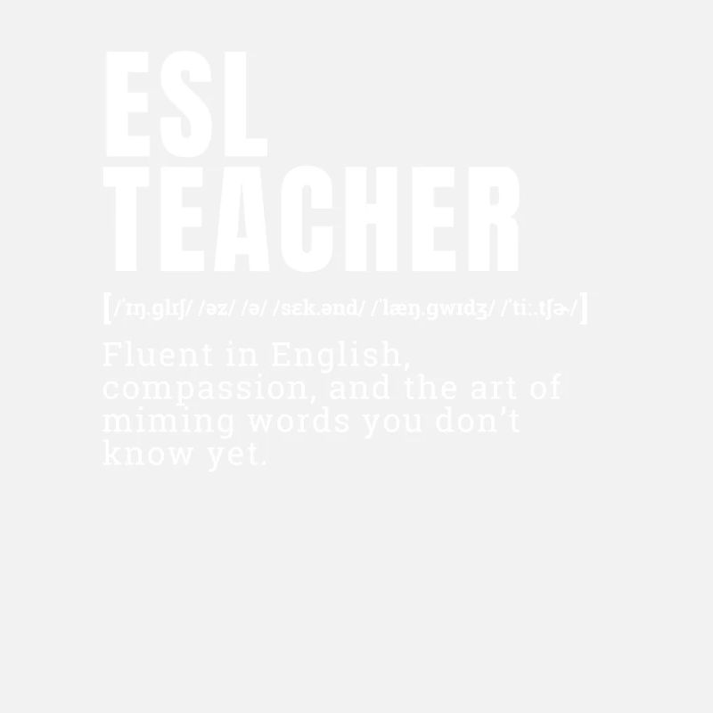 Funny English as a Second Language Teacher ESL ini