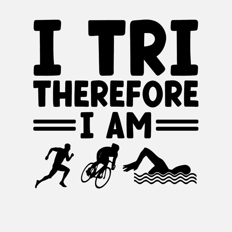 I Tri Also bin ich Schwimmen Rad Laufen Triathlet