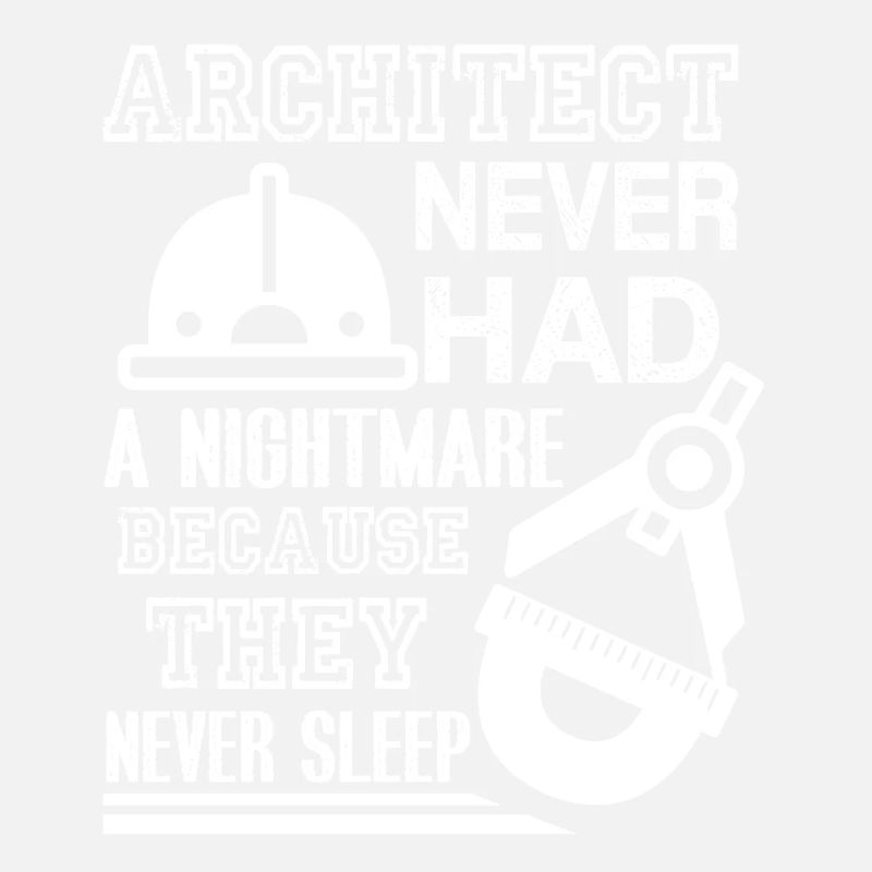 Architect Never Had Nightmare