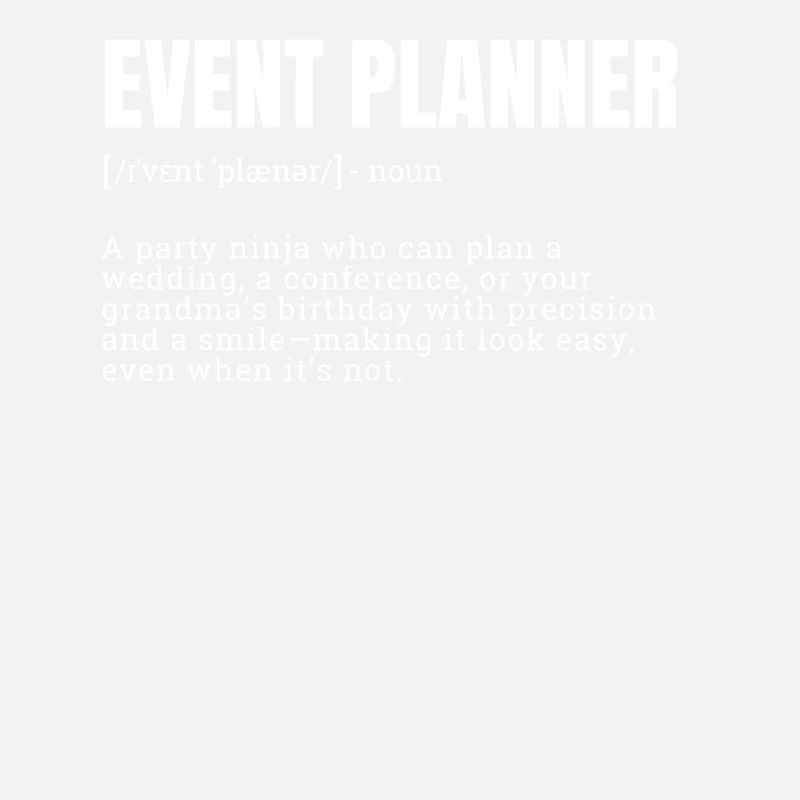 Creative Event Planner Definition T-Shirts