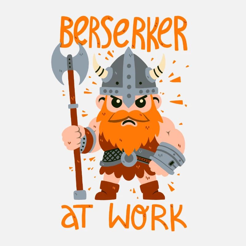 Berserker at work