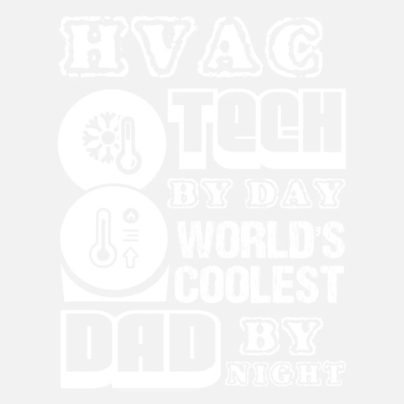 HVAC Tech HVAC Tech Dad