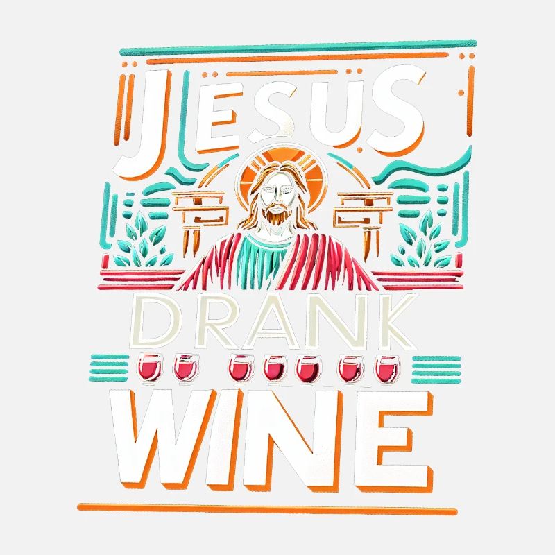 Jesus Drank Wine 12