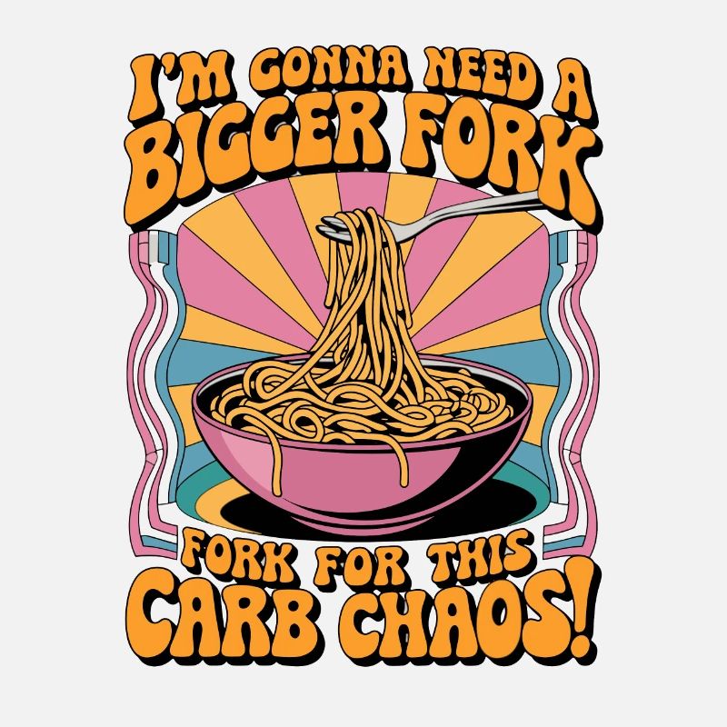 I'm Gonna Need A Bigger Fork