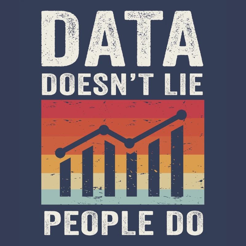 Data Doesn't Lie People Do Data Analyst