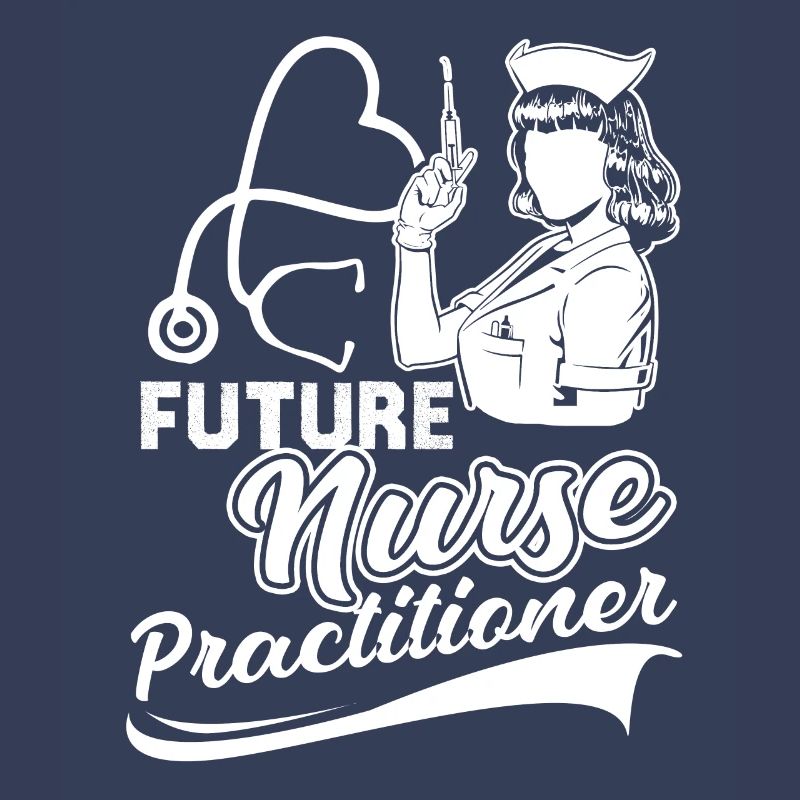Nurse Practitioner Future Nurse Practitioner
