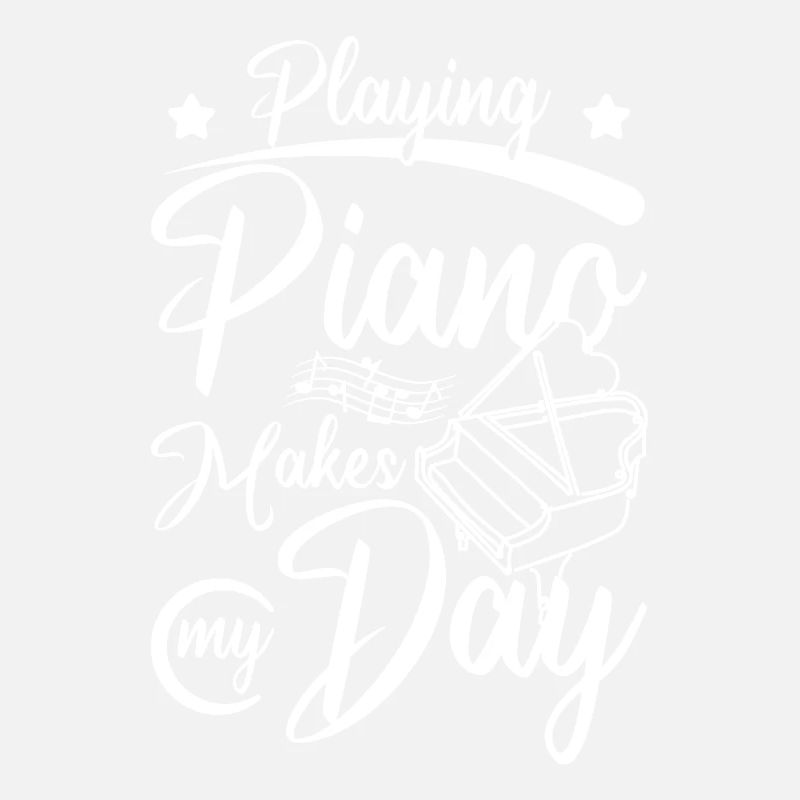 Playing piano makes my day