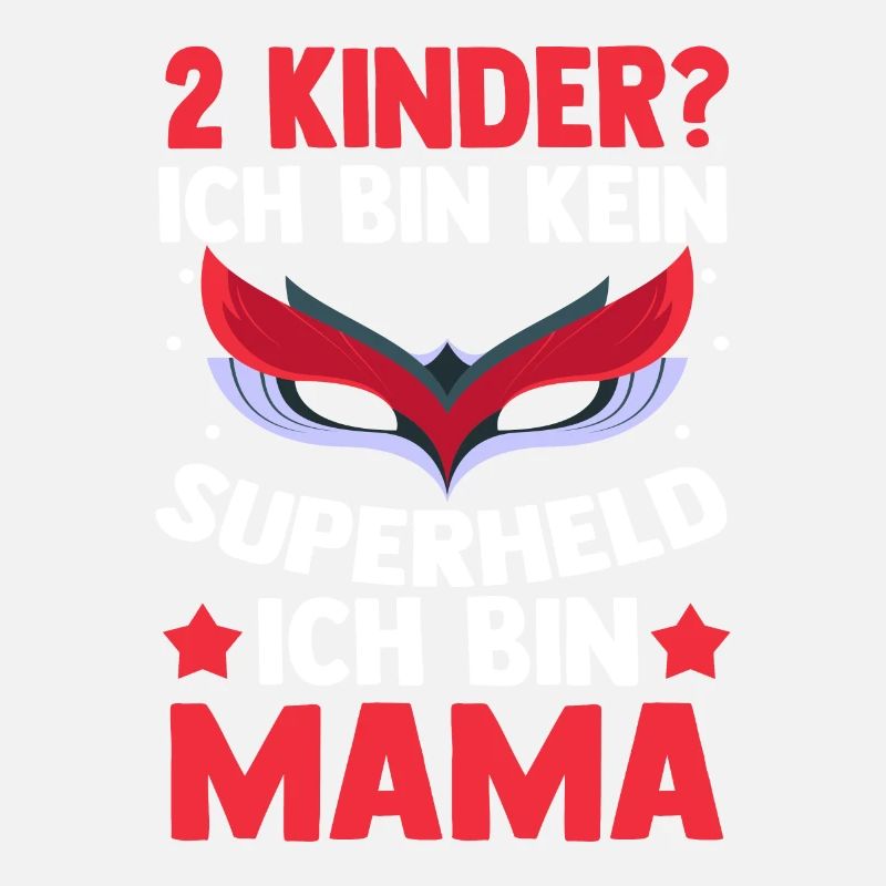 Mama Von 2 Kindern Superheldin