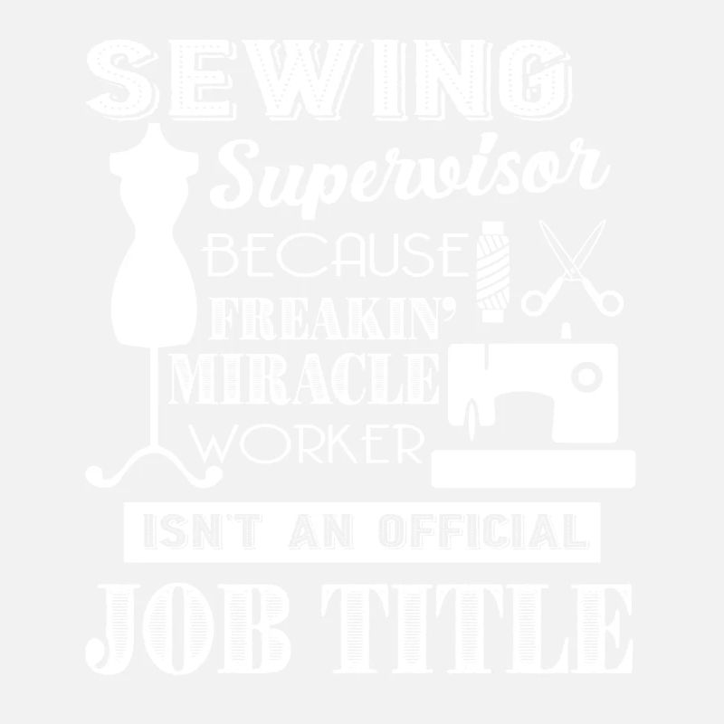 Sewing Supervisor Sewing Supervisor Job title