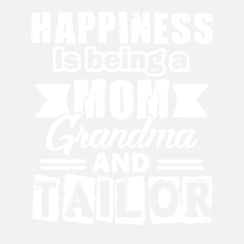 Tailor Mom Grandma And Tailor