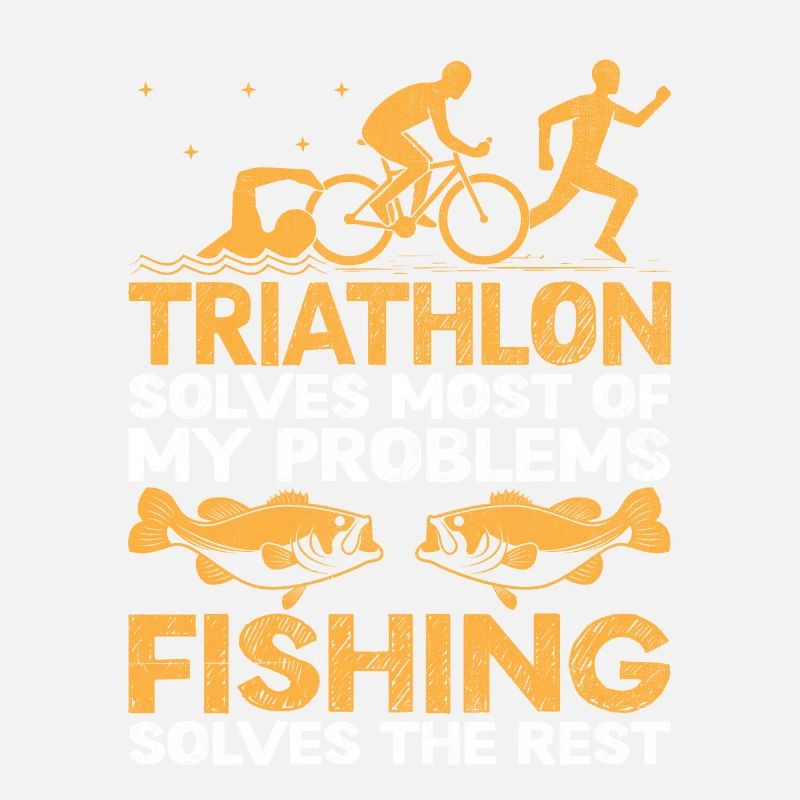 Triathlon Solves Most Of My Problems Fishing Solve